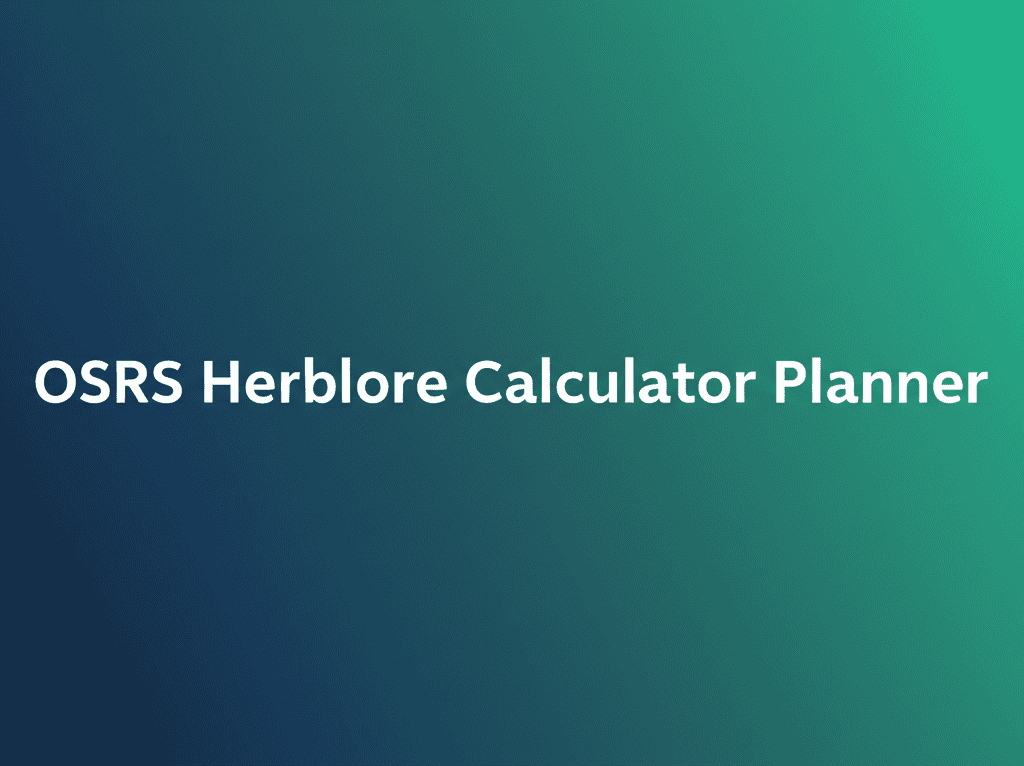 OSRS Herblore Calculator Planner interface showing inputs for XP and potion selection
